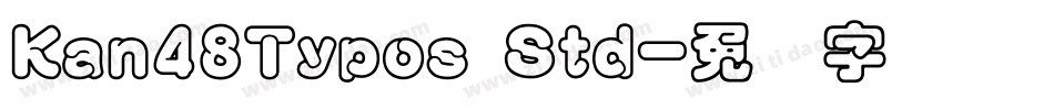 Kan48Typos Std字体转换